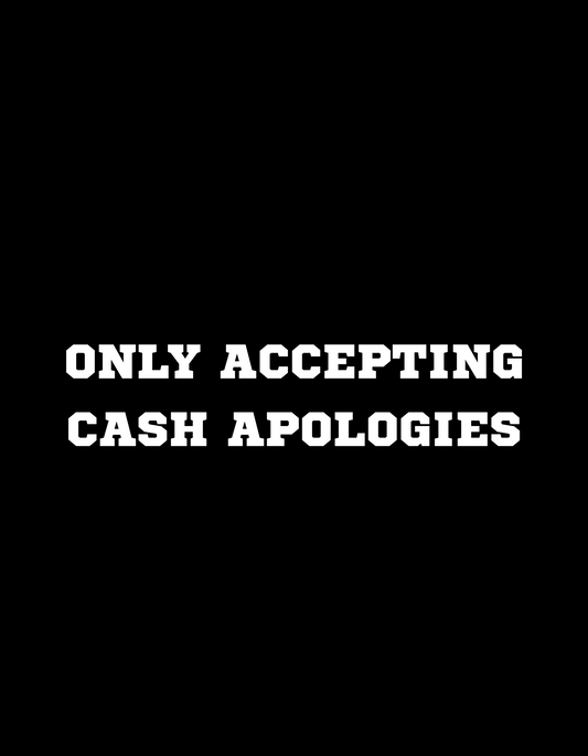 Cash Apologies