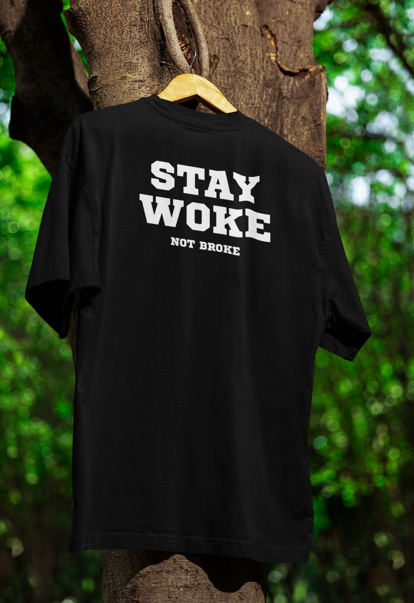 Stay Woke Not Broke